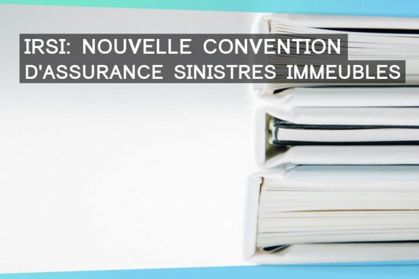 La convention IRSI est rentrée en production officiellement le 6 juin 2018.